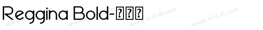 Reggina Bold字体转换